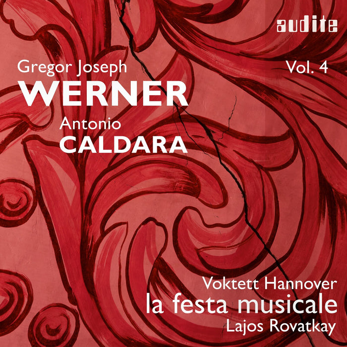 Voktett Hannover; la festa musicale; Lajos Rovatkay - Gregor Joseph Werner, Vol. IV: Werner & Caldara - AUDITE97833