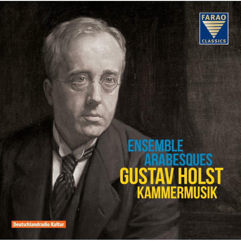 Ensemble Arabesques - Holst: Chamber Music - B108098