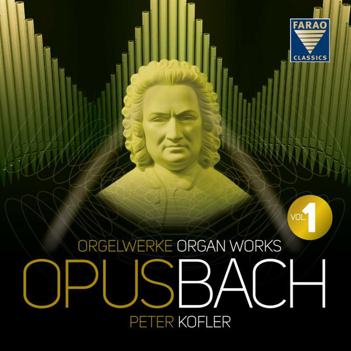 Peter Kofler - Opus Bach, Vol. 1 - Organ Works - B108110