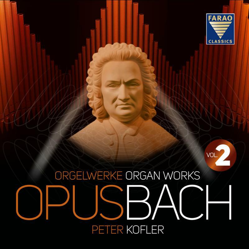 Peter Kofler - Johann Sebastian Bach: Opus Bach, Vol. 2 - B108113