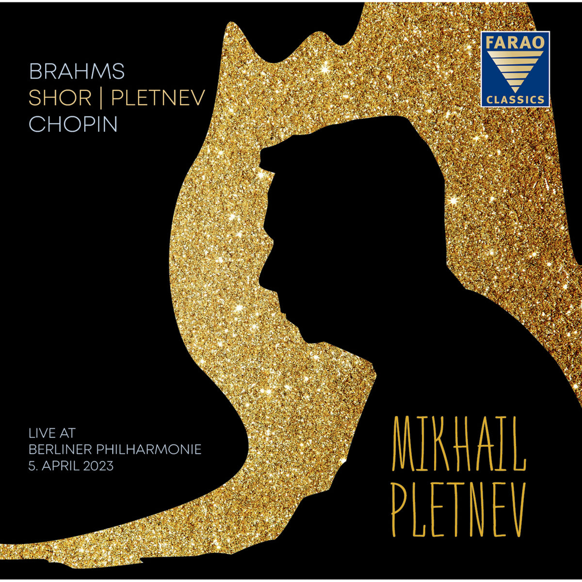 Mikhail Pletnev - Mikhail Pletnev - Piano recital (Live in Berlin, 2023 - Brahms; Shor | Pletnev; Chopin) - B108125