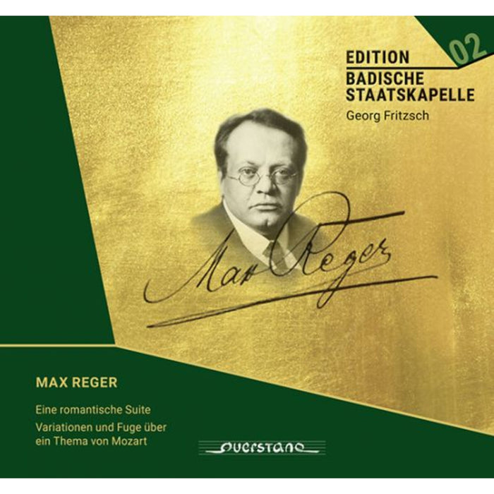 Badische Staatskapelle, Georg Fritzsch - Max Reger: A Romantic Suite; Variations and Fugue on a Theme by Mozart - Edition Badische Staatskapelle: Volume 2 - VKJK2303