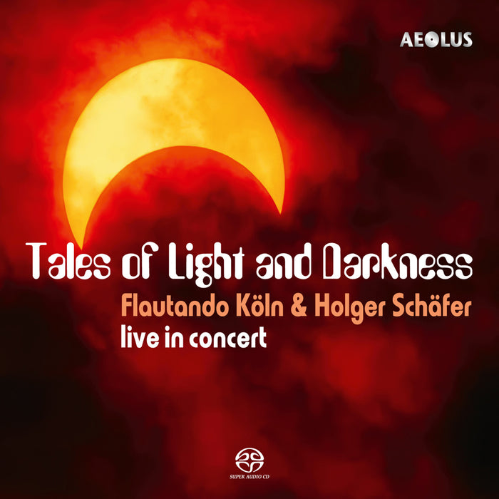 Flautando Koln; Holger Schafer - Tales of Light and Darkness: Recorder Music - AE10396