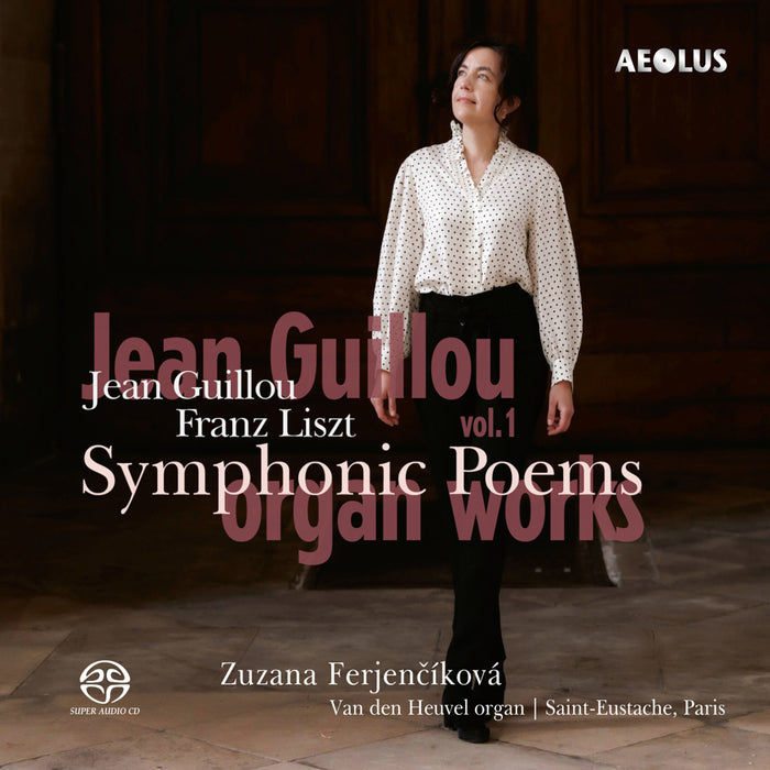 Zuzana FerjencIkova - Jean Guillou; Franz Liszt Organ Works Vol.1 - Symphonic Poems - AE11391