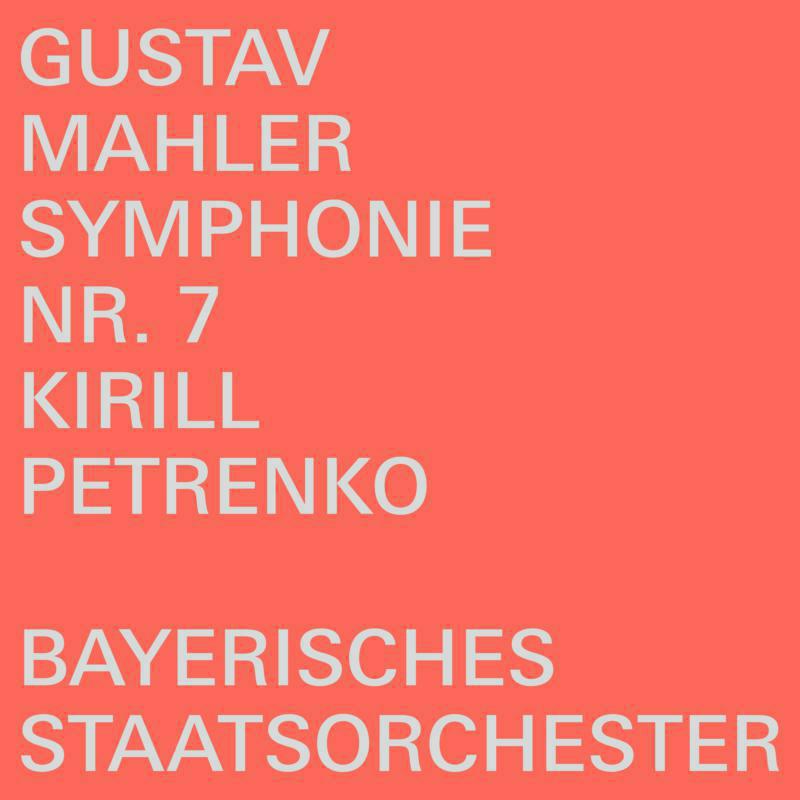 Bayerisches So/Petrenko - Gustav Mahler: Symphonie Nr. 7 - BSOREC0001