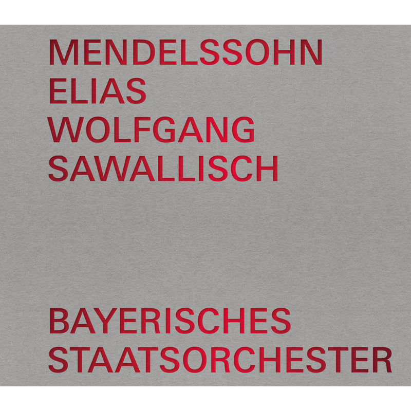 Dietrich Fischer-Dieskau; Margaret Price; Marianne Seibel; Brigitte Fassbaender; Cornelia Wulkopf; Peter Schreier; Heiner Hopfner; Kurt Moll; Waldemar Wild; Solisten des Tozer Knabenchors; Hartmut Schmidt; Bayerisches Staatsorchester; Wolfgang Sawallisch - Felix Mendelssohn Bartholdy: Elias - BSOREC0003
