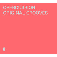 OPERcussion - OPERcussion: Original Grooves - BSOREC0004