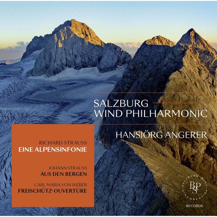 Salzburg Wind Philharmonic; Hansjorg Angerer - Richard Strauss: Eine Alpensinfonie; Johann Strauss: Aus den Bergen; Carl Maria von Weber: Freischutz Overture - BPSRECORDS-4