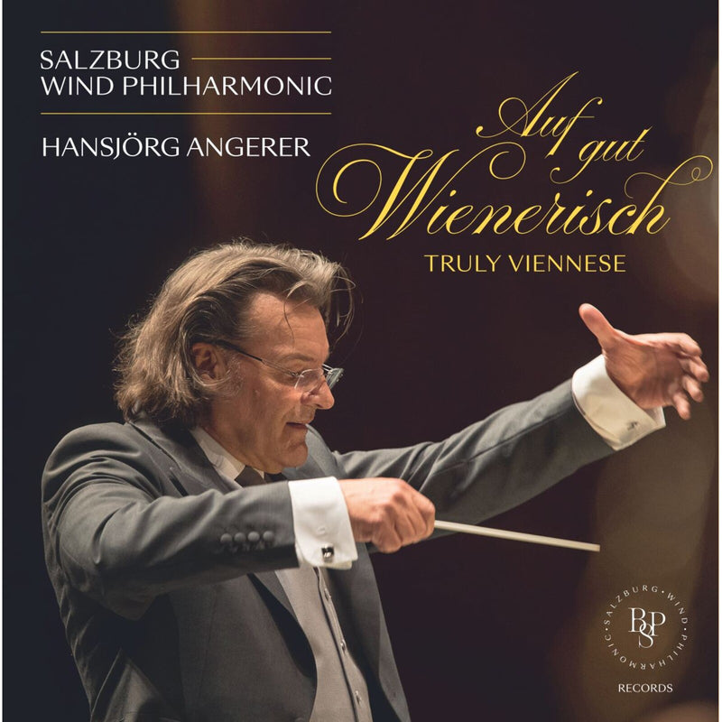 Hans Gansch; Salzburg Wind Philharmonic; Hansjorg Angerer - Truly Viennese - BPSRECORDS-7