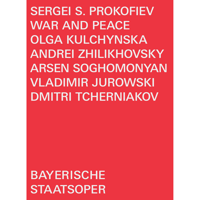 Olga Kulchynska; Andrei Zhilikhovsky; Arsen Soghomonyan; Violeta Urmana; Olga Guryakova; Mischa Schelomianski; Bekhzod Davronov; Christina Bock; Oksana Volkova; Dmitry Ulyanov; Tomas Tomasson; Dmitri Tcherniakov; Vladimir Jurowski - Sergei S. Prokofiev: War and Peace - BSOREC1006