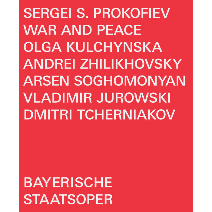 Olga Kulchynska; Andrei Zhilikhovsky; Arsen Soghomonyan; Violeta Urmana; Olga Guryakova; Mischa Schelomianski; Bekhzod Davronov; Christina Bock; Oksana Volkova; Dmitry Ulyanov; Tomas Tomasson; Dmitri Tcherniakov; Vladimir Jurowski - Sergei S. Prokofiev: War and Peace - BSOREC2006