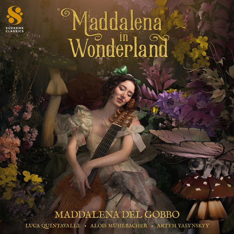 Maddalena Del Gobbo; Luca Quintavalle; Alois Muhlbacher; Artem Yasynskyy - Maddalena in Wonderland - SMGG005