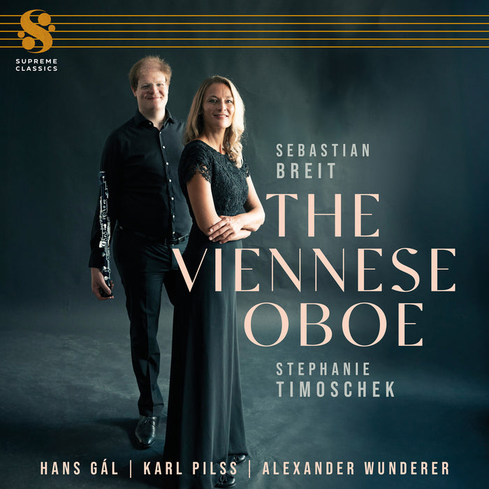 Sebastian Breit; Stephani Timoschek - Karl Pilss; Hans Gal; Alexander Wunderer: The Viennese Oboe - SMGG012