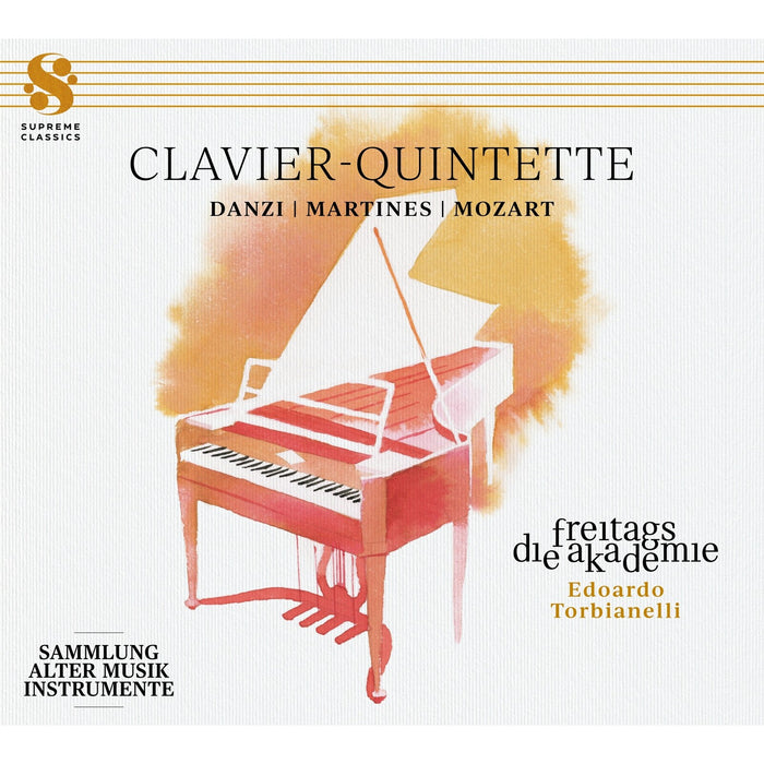 Die Freitagsakademie; Edoardo Torbianelli - Clavier-Quintette (Danzi, Martines, Mozart) - SMGG087