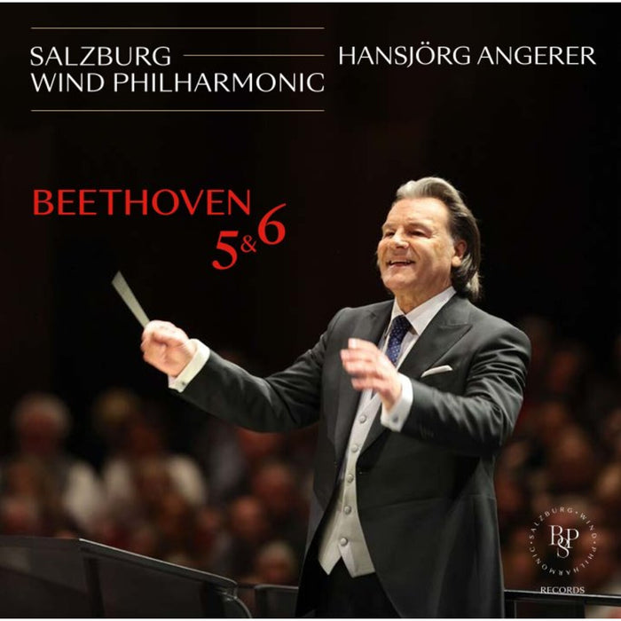 Salzburg Wind Philharmonic; Hansjorg Angerer - Ludwig van Beethoven: Symphonies Nos. 5 & 6 - BPSRECORDS-10