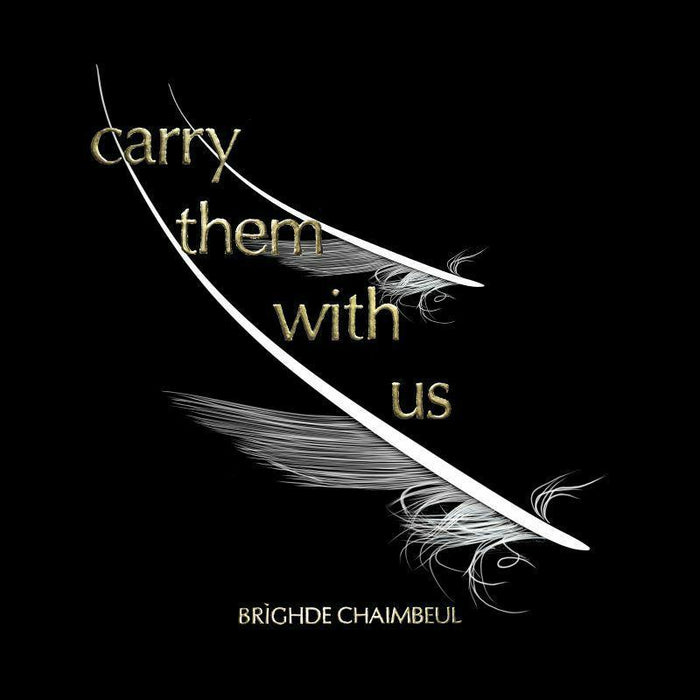 Brighde Chaimbeul - Carry Them With Us - GBCD139