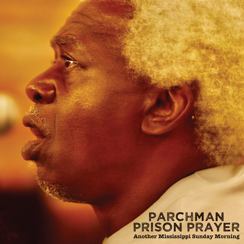 Parchman Prison Prayer - Another Mississippi Sunday Morning - GBCD164