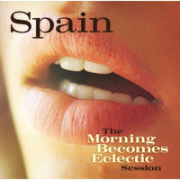 Spain - Morning Becomes Eclectic Sessi - GRLP784