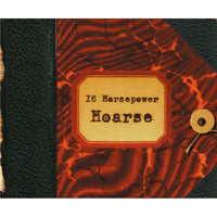 16 Horsepower - Hoarse - GRLP820