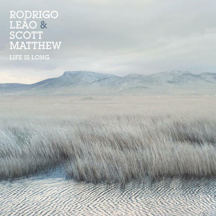 Rodrigo & Scott Matthew Leao - Life Is Long - GRLP891