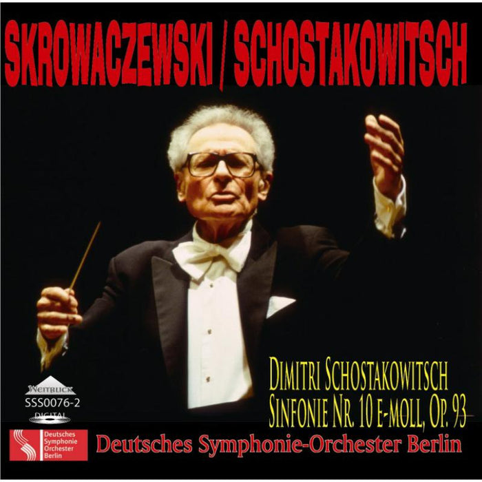 Deutsches Symphonie-Orchester Berlin, Skrowaczewski - Shostakovich, Dmitri: Symphony No. 10 - SSS0076