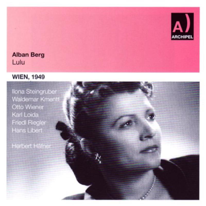 Steingruber/Cerny/Riegler/Kmentt - Lulu   (Vienna 15/02/1949) - ARPCD0540