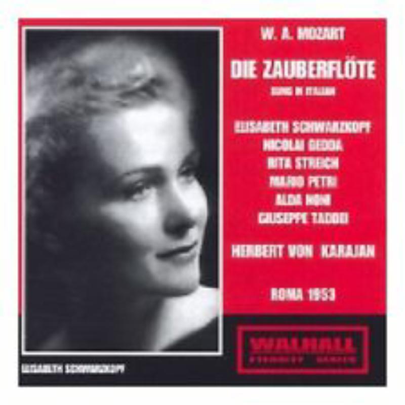 

Schwartzkopf / Gedda / Streich / Petri / Noni / Taddei / Karajan - Mozart - Die Zauberflote in Italian Rome 1953 - WLCD0017
