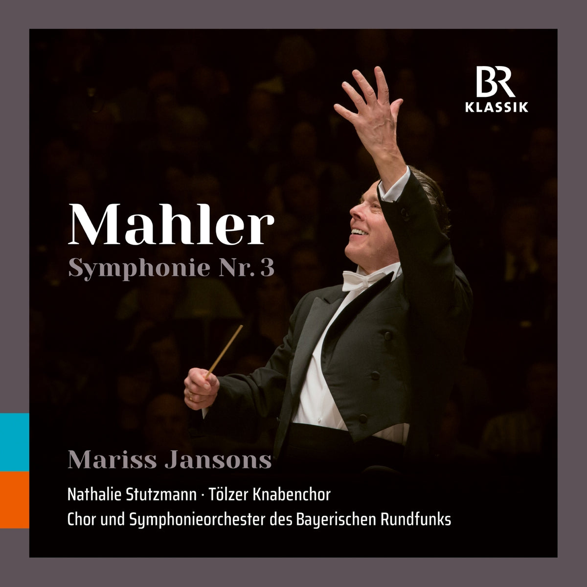 Symphonieorchester des Bayerischen Rundfunks; Nathalie Stutzmann; Tolzer Knabenchor; Mariss Jansons - Gustav Mahler: Symphony No. 3 - 900194