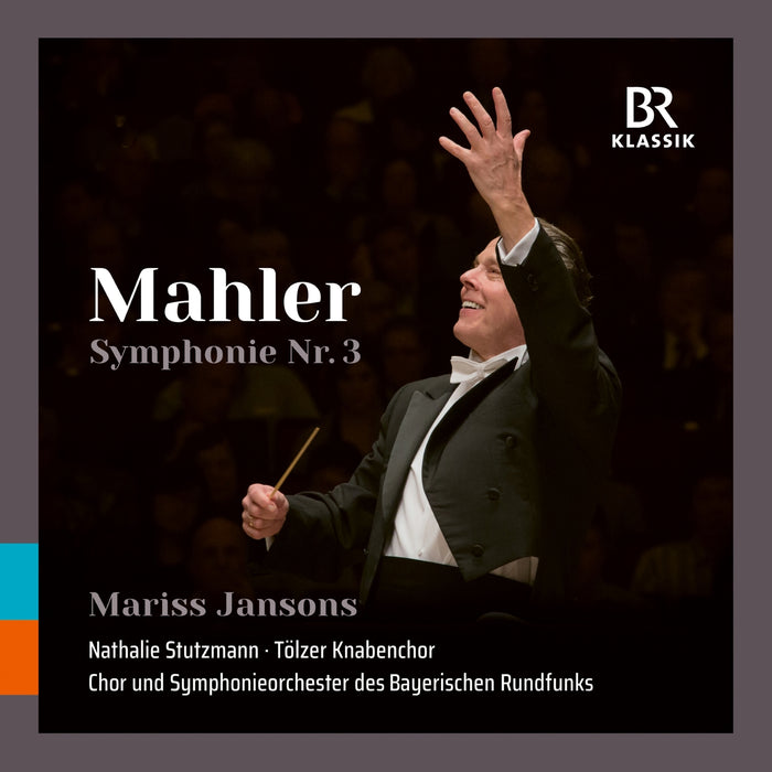 Symphonieorchester des Bayerischen Rundfunks; Nathalie Stutzmann; Tolzer Knabenchor; Mariss Jansons - Gustav Mahler: Symphony No. 3 - 900194