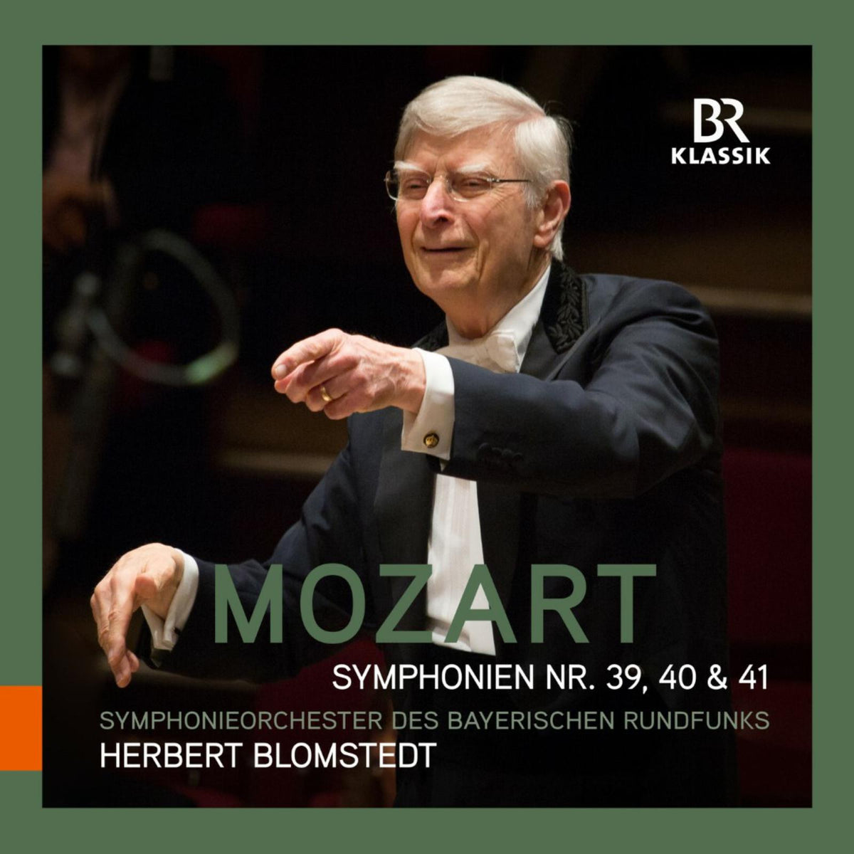 Symphonieorchester des Bayerischen Rundfunks; Herbert Blomstedt - Wolfgang Amadeus Mozart: Symphonies Nos. 39, 40 & 41 - 900196