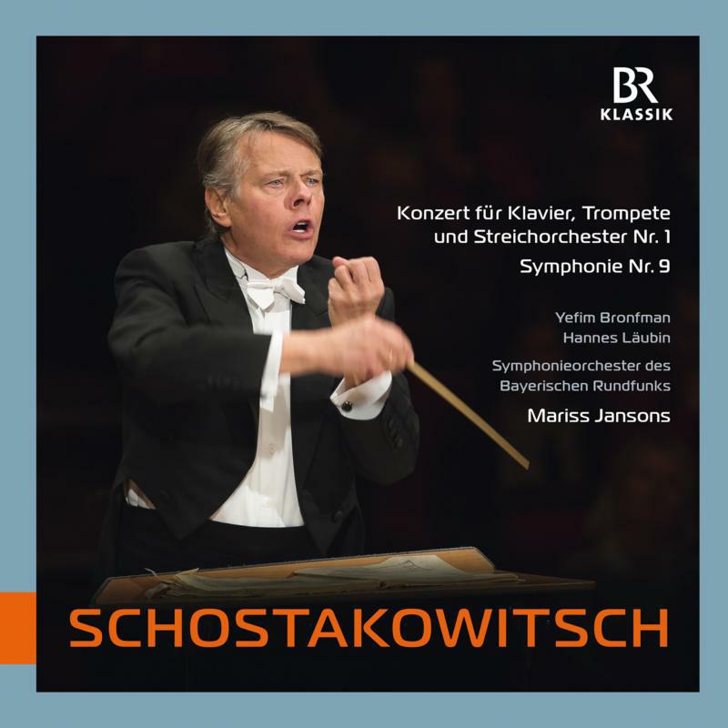 Jansons/Bronfman/Laubin/Brso - Dmitri Shostakovich: Concerto for Piano, Trumpet and String Orchestra No. 1, Op. 35 in C minor; Symphony No. 9, Op. 70 i - 900204