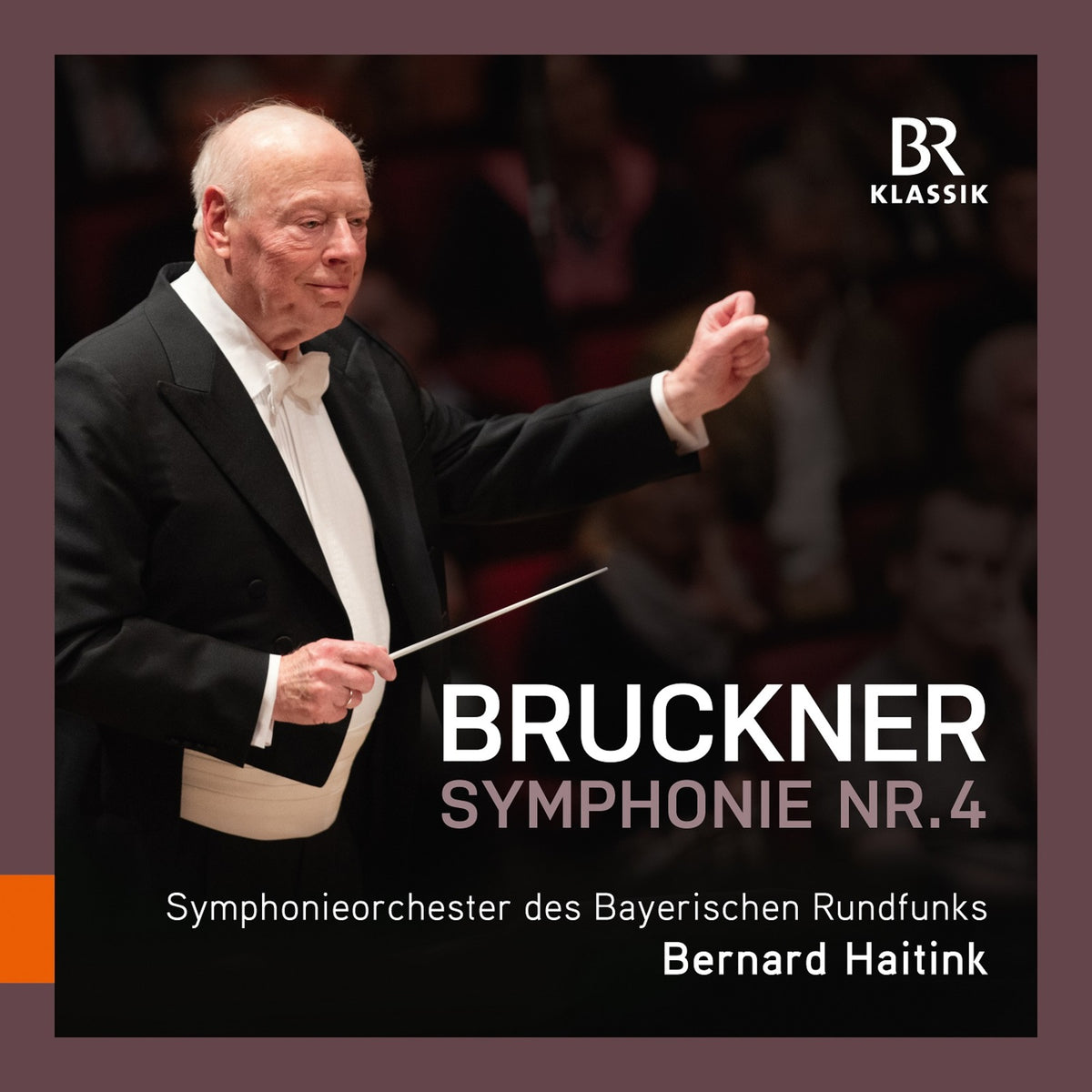 Symphonieorchester Des Bayerischen Rundfunks; Bernard Haitink - Anton Bruckner: Symphony No. 4 'Romantic' - 900213