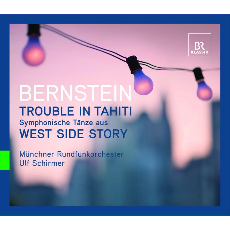 Munich Rforc:Schirmer - Bernstein: Trouble in Tahiti - 403571900300