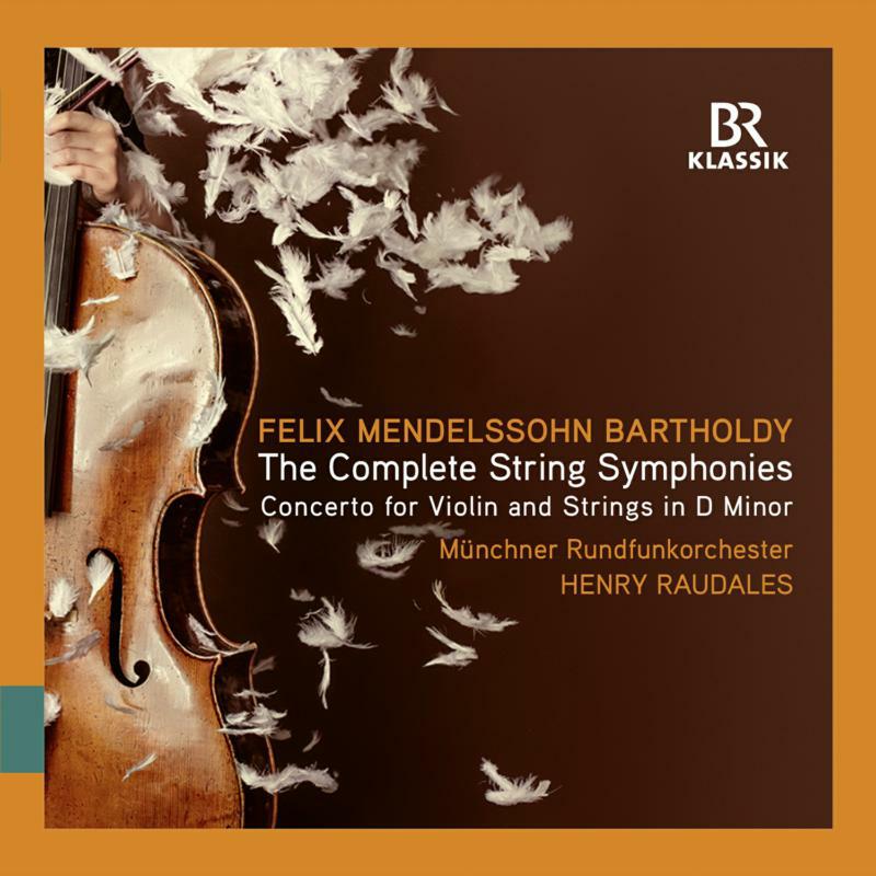 Munich Rfo/Raudales - Felix Mendelssohn Bartholdy: String Symphonies Nos. 1 - 12, “Symphoniesatz“, C minor (No. 13) & Violin Concerto D minor - 900337