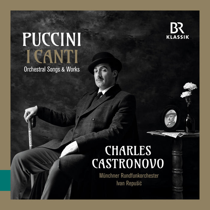 Charles Castronovo; Muenchner Rundfunkorchester; Ivan Repusic - Giacomo Puccini: I Canti - Orchestral Songs & Works - 900349