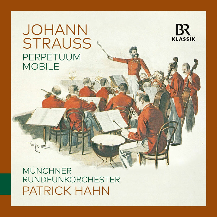 Munchner Rundfunkorchester; Patrick Hahn - Johann Strauss: Perpetuum Mobile - 900353