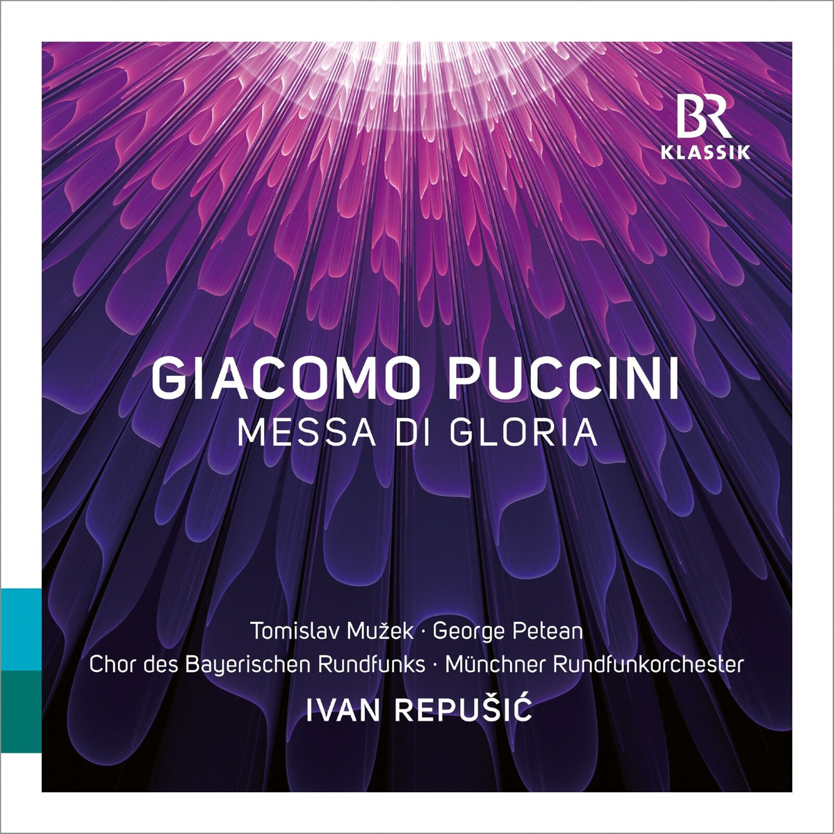 Tomislav Muzek; George Petean; Bavarian Radio Chorus; Hyunju Kwon; Munchner Rundfunkorchester; Ivan Repusic - Giacomo Puccini: Messa di Gloria - 900354