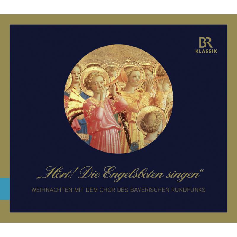 Chor Des Bayer. Rund./Leleux - Hört! Die Engelsboten singen - 900506