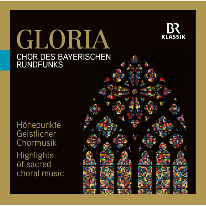 Chor Des Bayerischen - GLORIA:HIGHLIGHTS OF SACRED CHORAL MUSIC - 900518