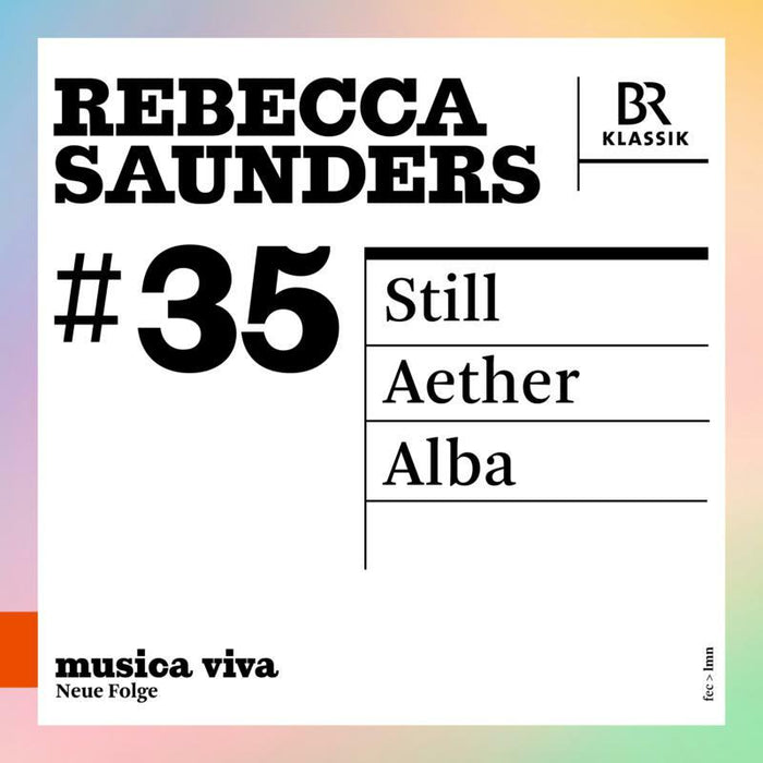 Various - Rebecca Saunders: Still – Aether – Alba - 900635