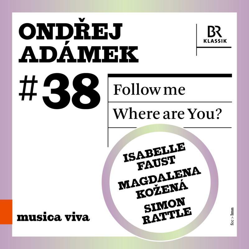 Various - Ond?ej Adámek: Musica Viva: Follow me, Where are you? - 900638