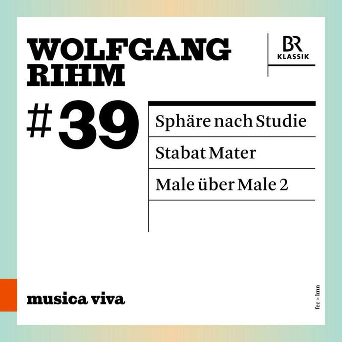 Various - Wolfgang Rihm: #39, Sphäre nach Studie, Stabat Mater, Male über Male 2 - 900639