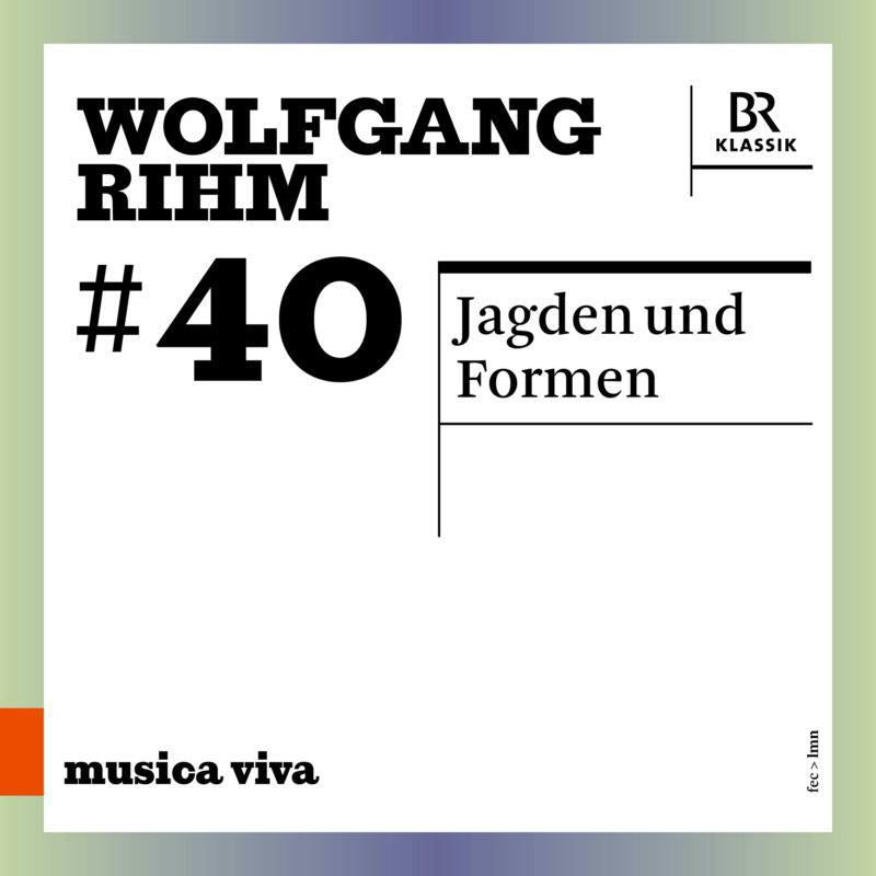 Various - Wolfgang Rihm: #40, Jagden und Formen - 900640