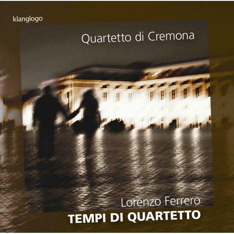 Quartetto Di Cremona - Ferrero: Tempi Di Quartetto - KL1404