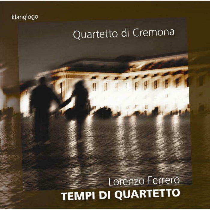 Quartetto Di Cremona - Ferrero: Tempi Di Quartetto - KL1404