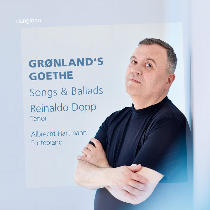 Reinaldo Dopp; Albrecht Hartmann - Gronland's Goethe - Songs & Ballads - KL1549