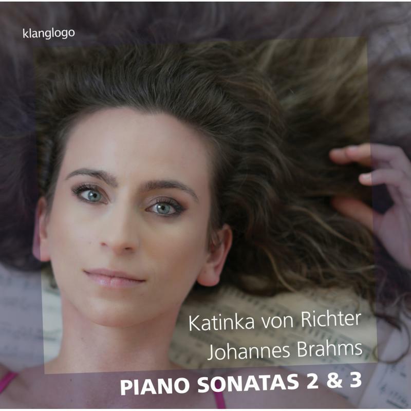 KATINKA VON RICHTER - Johannes Brahms: Piano Sonatas 2 & 3 - KL1551