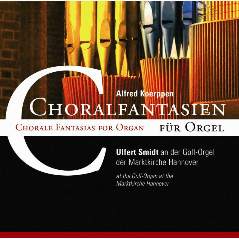 Ulfert Smidt - Chorale Fantasias | Organ Fantasias By Koerppen - ROP6081