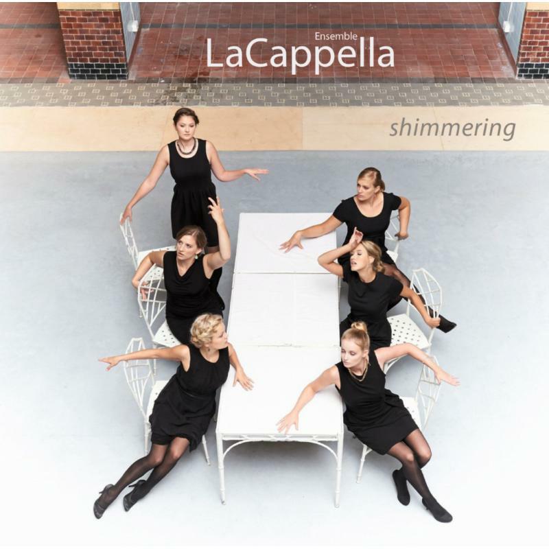 Ensemble Lacappella - Lacappella: Shimmering - ROP6094
