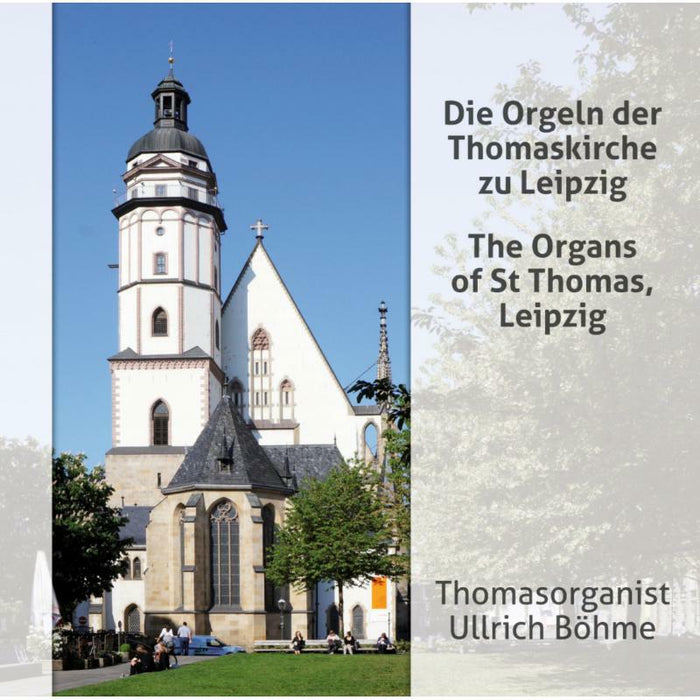 Ullrich Bohme - The Organs of St Thomas, Leipzig - ROP6117